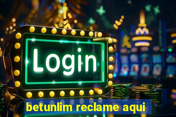 betunlim reclame aqui